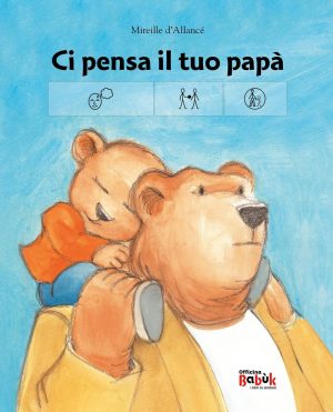 Ci pensa il tuo papà